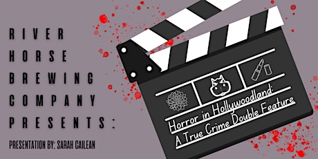 Horror in Hollywoodland: A True Crime Double Feature