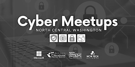 NCW Cyber Meetup - Ransomware, Current Threats; Tech Alone isn't Enough