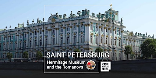 St. Petersburg Hermitage Museum and the Romanovs