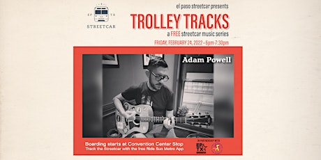 Trolley Tracks with Adam Powell