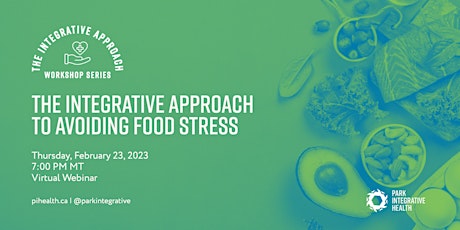 The Integrative Approach to Avoiding Food Stress primary image