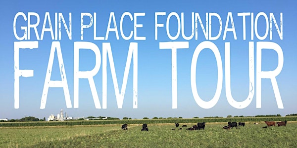 Grain Place Farm Tour & Field Day