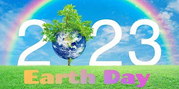 Earth Day Celebration 2023
