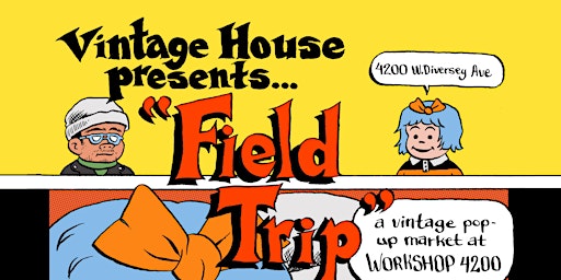 Field Trip: Vintage House Chicago at Workshop 4200