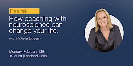 Free Webinar- How coaching with Psychology and Neuroscience change my life