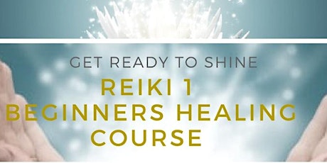 REIKI 1 BEGINNERS COURSE - LEARN REIKI First Degree  primary image