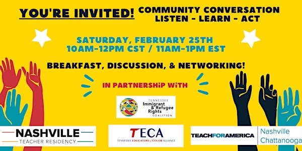 Community Conversation: Listen - Learn - Act!