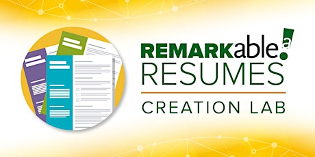 RemarkAble! Resumes: Creation Lab | 2.10.23