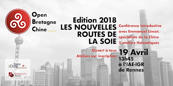Open Bretagne-Chine 2018 "Les Nouvelles Routes de la Soie"