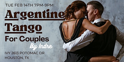 Argentine Tango for couples! Valentine's Day Ed. At Ivy