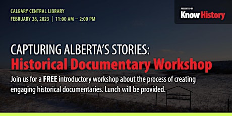 Capturing Alberta’s Stories: Historical Documentary Workshop