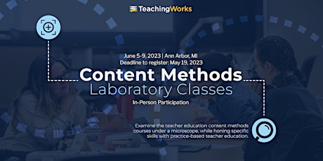 2023 TeachingWorks Content Methods Laboratory  Classes (In Person)