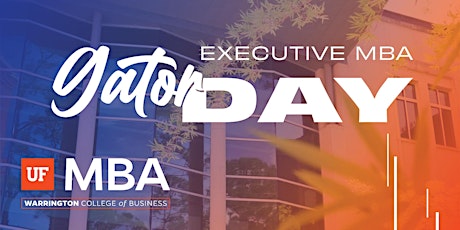 Gator Day: UF Executive MBA Program