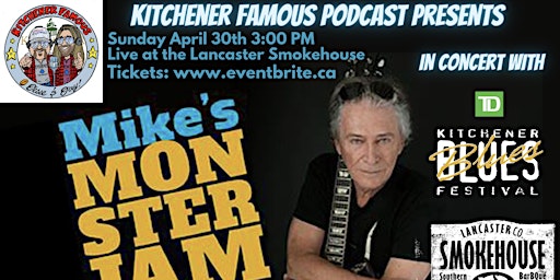 Kitchener Famous Podcast Presents: Mike's Monster Jam Live at The Lanc