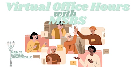 Virtual Office Hours with Main St. Business Strategies