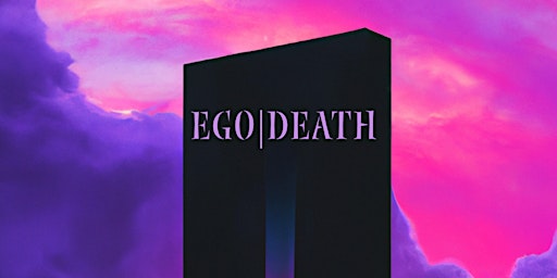 EGO|DEATH