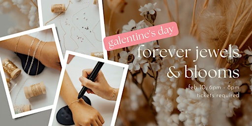 Forever Jewels & Blooms [Galentine's Day Edition!]