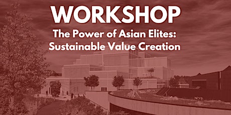 The Power of Asian Elites: Sustainable Value Creation