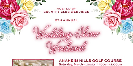Anaheim Hills Wedding Show Weekend