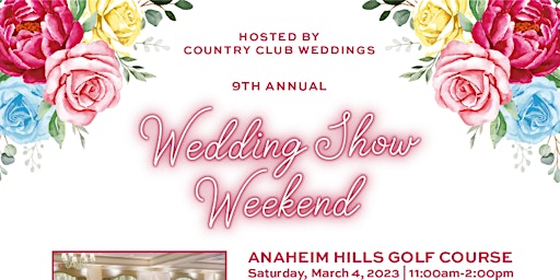 Anaheim Hills Wedding Show Weekend