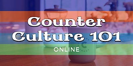 Counter Culture 101