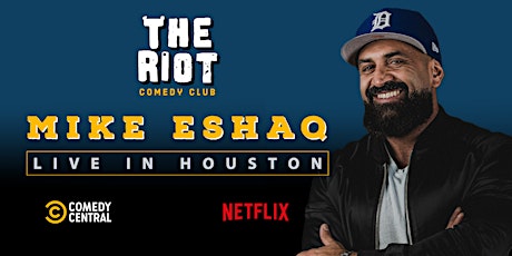The Riot Comedy Club presents Mike Eshaq (Netflix, Comedy Central)