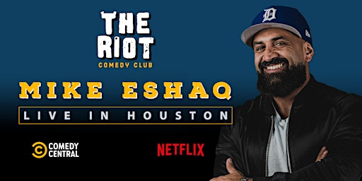 The Riot Comedy Club presents Mike Eshaq (Netflix, Comedy Central)