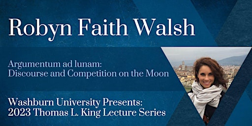 Thomas L. King Lecture in Religious Studies with Robyn Faith Walsh