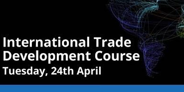 International Trade Development Course - Workshop - Export Documentation