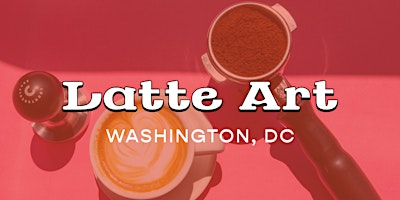 Latte Art - DC primary image