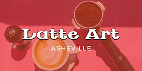 Latte Art - Asheville