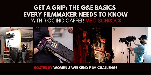 Get a Grip: The G&E basics every filmmaker needs to know