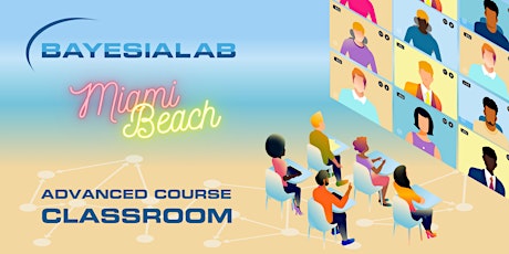 Advanced BayesiaLab Course (Live In-Person in Classroom) primary image