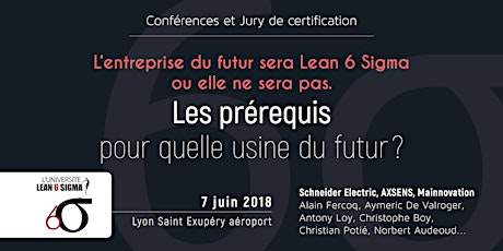 Image principale de Université Lean 6 Sigma, Conférences et Jury de certification, 7 juin Lyon