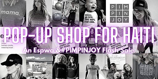 Pop-Up Shop For Haiti: An Espwa & #PIMPINJOY Flash Sale
