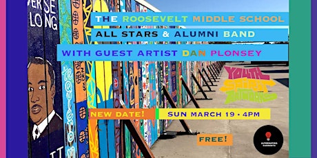 New date: Sunday Afternoon @ YSA w/ The Roosevelt Middle School All Stars +