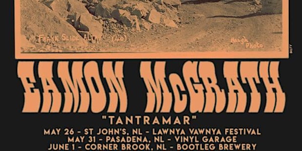 Eamon McGrath - Tantramar album release @ The Vinyl Garage feat. Mark Bragg