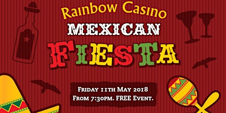 Rainbow Casino Mexican Fiesta (Rescheduled) primary image