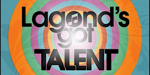 Lagond's Got Talent - February 11th