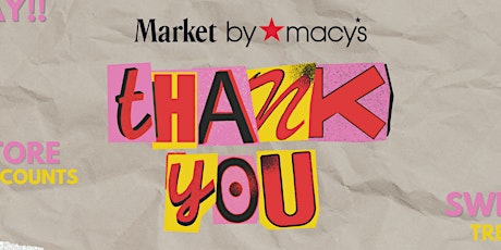 Customer Appreciation Day w/ Market By Macy's!! - South Point