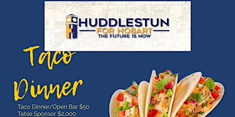 Huddlestun for Hobart Taco Dinner Fundraiser