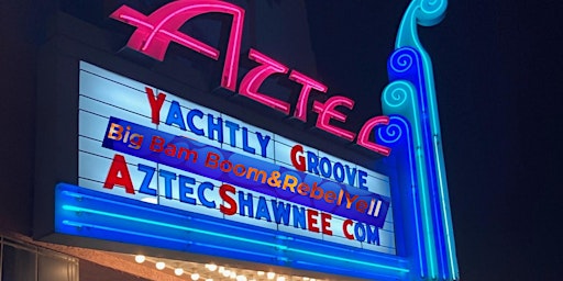 Yachtly Groove  & Big Bam Boom & Rebel Yell at Aztec Shawnee
