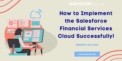How to Implement the Salesforce Financial Services Cloud Successfully!