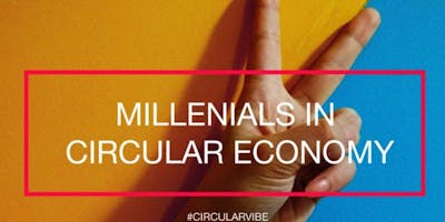 The role of the Millennials in the circular economy