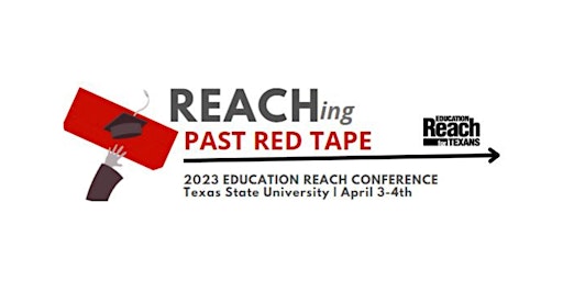 2023 Education Reach for Texans Conference