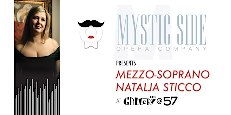 Mystic Side Opera Presents Mezzo- Soprano Natalja Sticco
