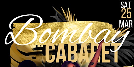 Bombay Cabaret: Burlesque, Music, and Variety Show