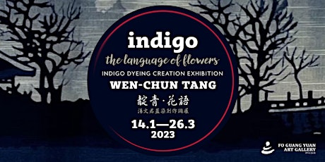 Indigo The Language of Flowers - Indigo Dyeing Creation Exhibition primary image