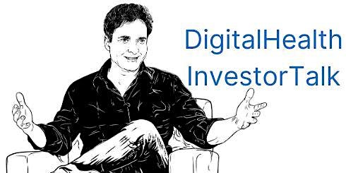 DigitalHealth InvestorTalk: What's Working in Digital Health? primary image