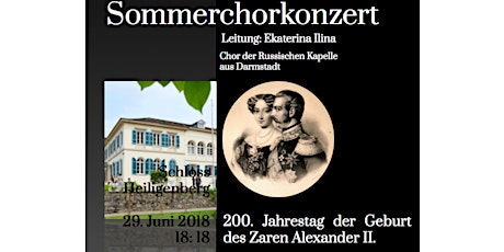 Hauptbild für Sommerchorkonzert im Schloss Heiligenberg. ''200. Jahrestag der Geburt des Zaren Alexander II.''. Chor der Russischen Kapelle in Darmstadt